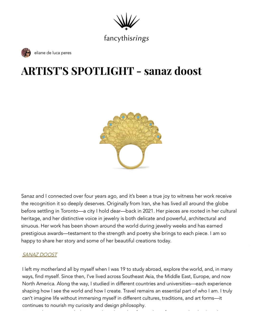 Several months ago, while traveling in Greece, I had the honor of being featured in Artist’s Spotlight by @fancythisrings ,a thoughtful conversation about journey, process, and the quiet influences that shape how I design, from traditional foundations to a contemporary language rooted in geometry, culture, and memory.
Grateful to share it here now.
#sanazdoost #finejewellery #thisiscouture